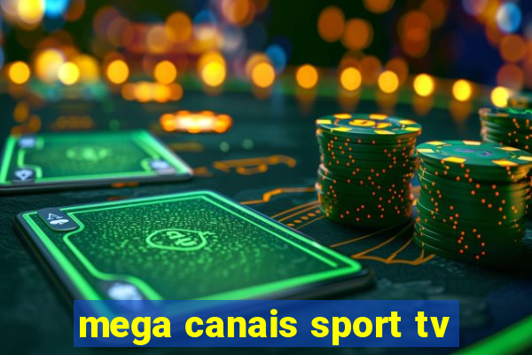 mega canais sport tv